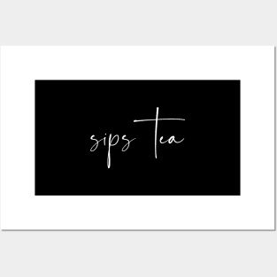 Sips Tea Classic Elegant Quote for Gossip Queens Posters and Art